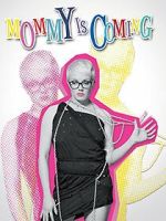 Watch Mommy Is Coming Vumoo