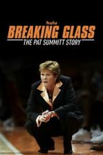 Watch Breaking Glass: The Pat Summitt Story Vumoo