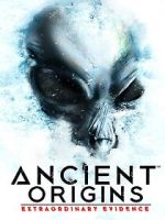 Watch Ancient Origins: Extraordinary Evidence Vumoo