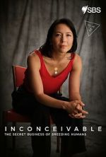 Watch Inconceivable - The Secret Business of Breeding Humans Vumoo