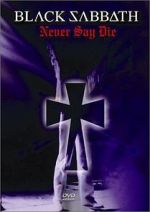 Watch Black Sabbath: Never Say Die Vumoo