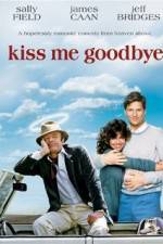 Watch Kiss Me Goodbye Vumoo