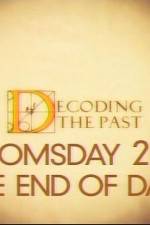 Watch Decoding the Past Doomsday 2012 - The End of Days Vumoo