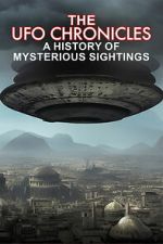 Watch The UFO Chronicles: A History of Mysterious Sightings Vumoo