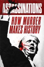 Watch Assassinations: How Murder Makes History Vumoo
