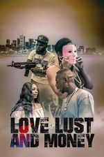 Watch Love Lust and Money Vumoo