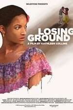 Watch Losing Ground Vumoo