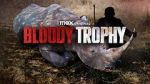Watch Bloody Trophy Vumoo