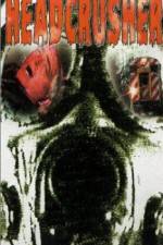 Watch Headcrusher Vumoo