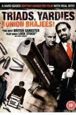 Watch Triads Yardies & Onion Bhajees Vumoo
