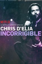 Watch Chris D'Elia: Incorrigible Vumoo