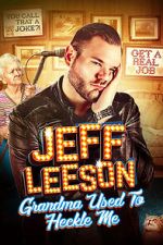 Watch Jeff Leeson: Grandma Used to Heckle Me (TV Special 2019) Vumoo