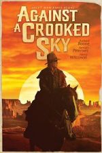 Watch Against a Crooked Sky Vumoo
