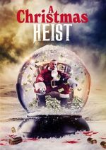 Watch A Christmas Heist Vumoo
