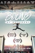 Watch Bound By Movement Vumoo