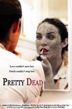 Watch Pretty Dead Vumoo