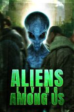 Watch Aliens Living Among Us Vumoo