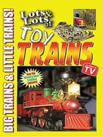 Watch Lots & Lots of Toy Trains Vol. 1: Big Trains & Little Trains! Vumoo