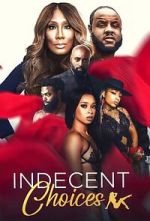Watch Indecent Choices Vumoo