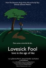 Watch Lovesick Fool - Love in the Age of Like Vumoo