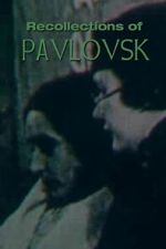 Watch Recollections of Pavlovsk Vumoo