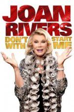 Watch Joan Rivers: Don\'t Start with Me Vumoo