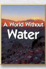 Watch A World Without Water Vumoo