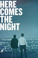 Watch Here Comes the Night Vumoo