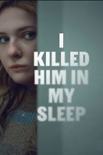 Watch I Killed Him in My Sleep Vumoo