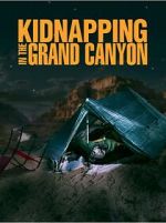Watch Kidnapping in the Grand Canyon Vumoo