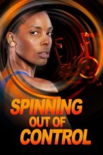 Watch Spinning Out of Control Vumoo