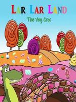 Watch Lar Lar Land - The Veg Croc (Short 2021) Vumoo