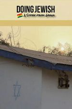 Watch Doing Jewish: A Story From Ghana Vumoo