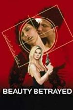 Watch Beauty Betrayed Vumoo