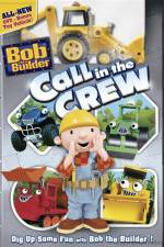 Watch Bob The Builder Call In The Crew Vumoo