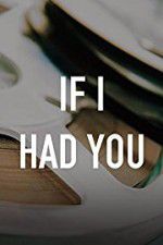 Watch If I Had You Vumoo