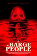 Watch The Barge People Vumoo