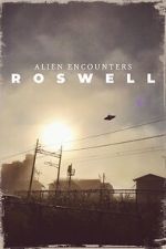 Watch Alien Encounters: Roswell Vumoo
