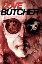 Watch The Love Butcher Vumoo