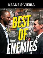 Watch Keane & Vieira: Best of Enemies Vumoo