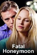 Watch Fatal Honeymoon Vumoo