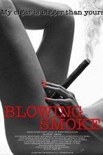 Watch Blowing Smoke Vumoo