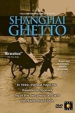 Watch Shanghai Ghetto Vumoo