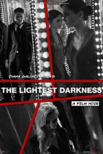 Watch The Lightest Darkness Vumoo