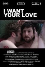 Watch I Want Your Love Vumoo