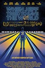 Watch When Jeff Tried to Save the World Vumoo