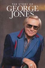 Watch The Story of George Jones Vumoo
