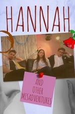 Watch Hannah: And Other Misadventures Vumoo