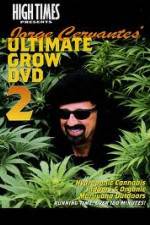 Watch High Times: Jorge Cervantes Ultimate Grow 2 Vumoo