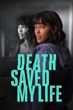 Watch Death Saved My Life Vumoo